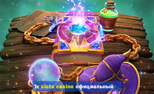 1x slots casino официальный