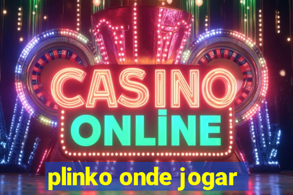 plinko onde jogar