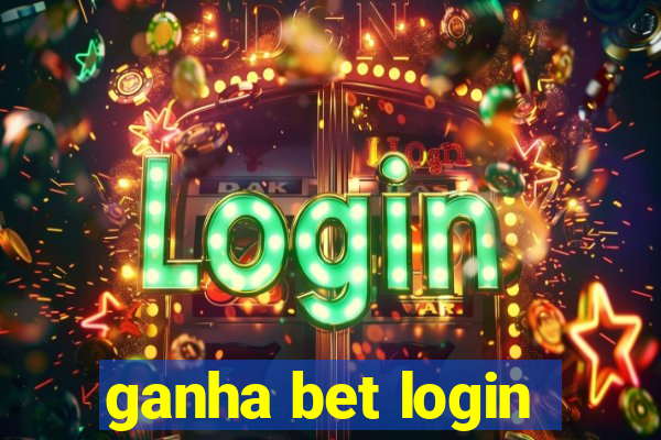 ganha bet login