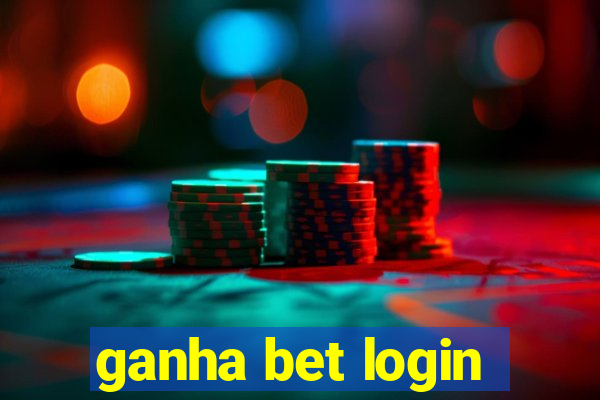 ganha bet login