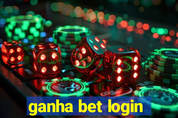 ganha bet login