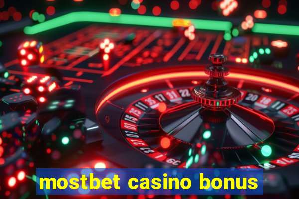 mostbet casino bonus