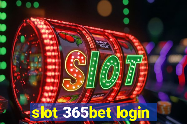 slot 365bet login