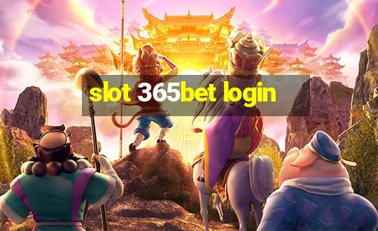 slot 365bet login