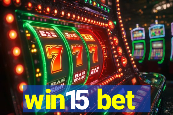 win15 bet