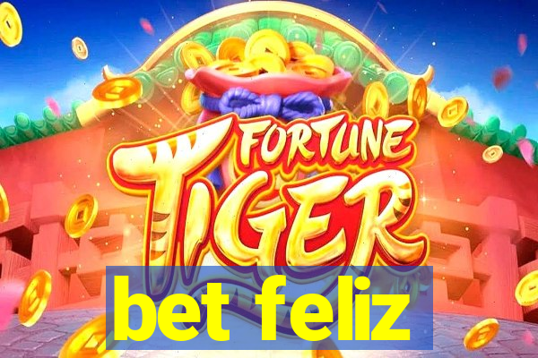 bet feliz