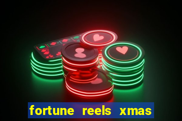 fortune reels xmas edition slot