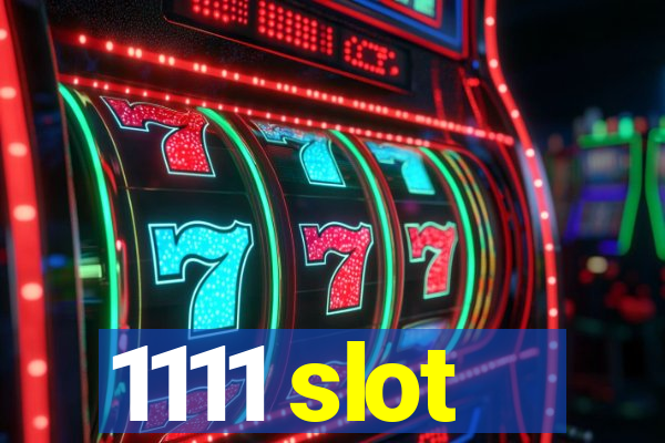 1111 slot