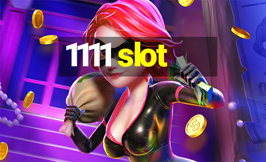 1111 slot