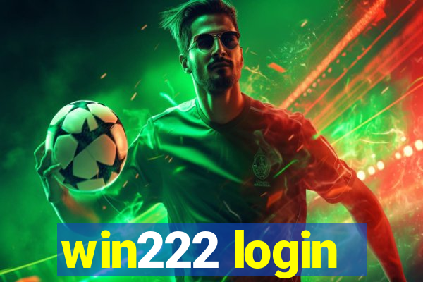 win222 login