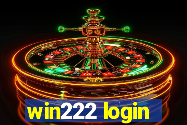 win222 login