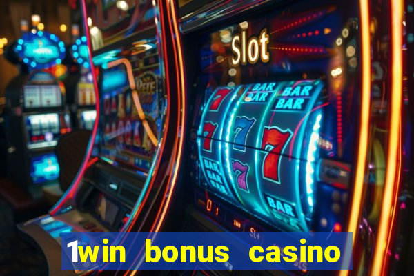 1win bonus casino como funciona