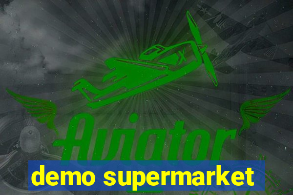 demo supermarket