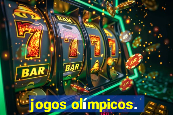 jogos olímpicos.