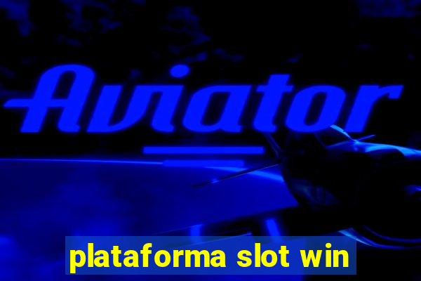 plataforma slot win