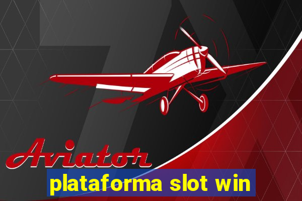 plataforma slot win