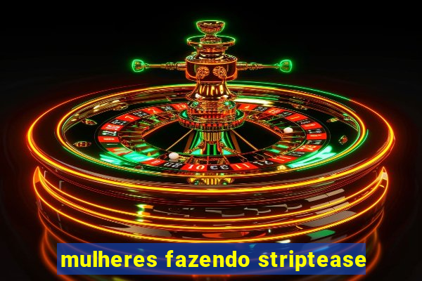 mulheres fazendo striptease