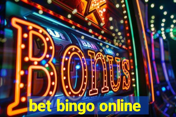 bet bingo online