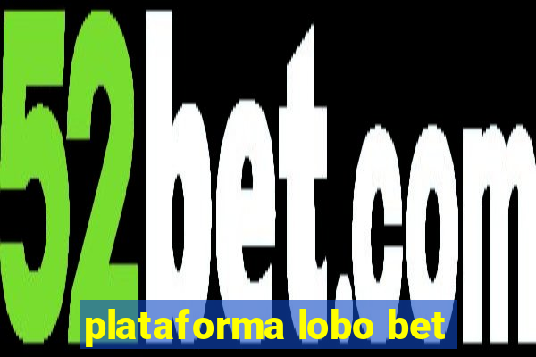 plataforma lobo bet