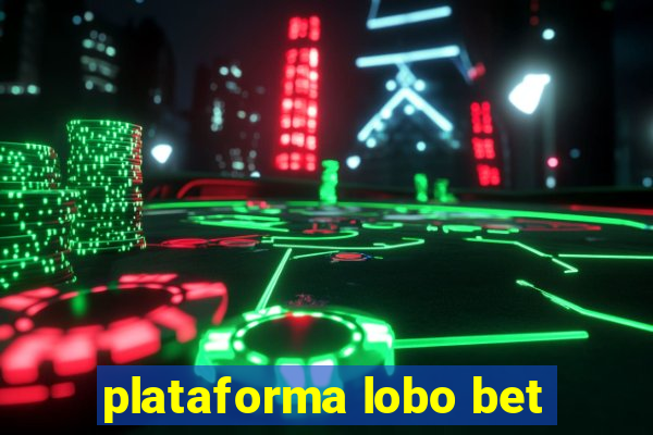 plataforma lobo bet