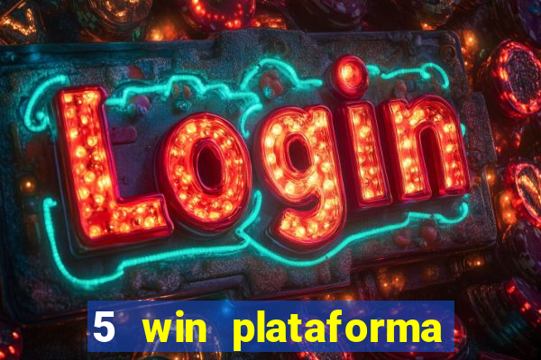 5 win plataforma de jogos