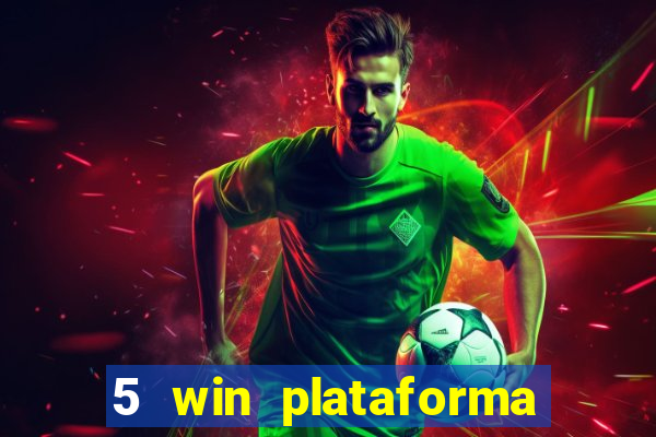 5 win plataforma de jogos