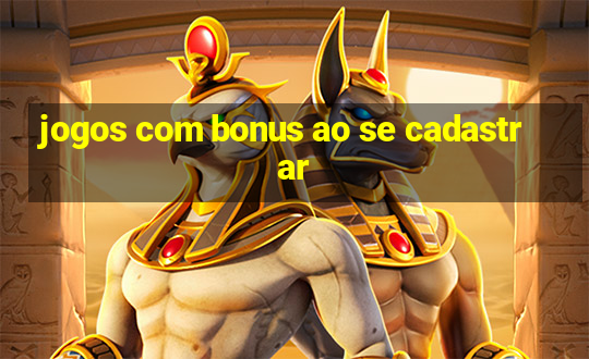 jogos com bonus ao se cadastrar