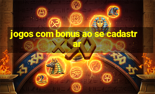 jogos com bonus ao se cadastrar