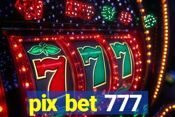 pix bet 777