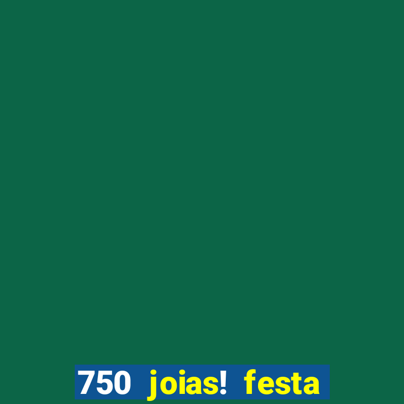 750 joias! festa de halloween