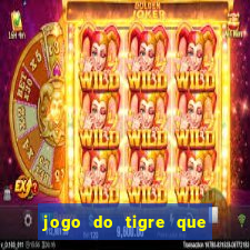 jogo do tigre que ganha bonus