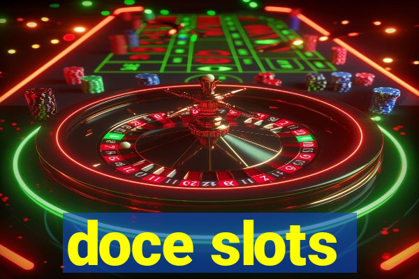 doce slots