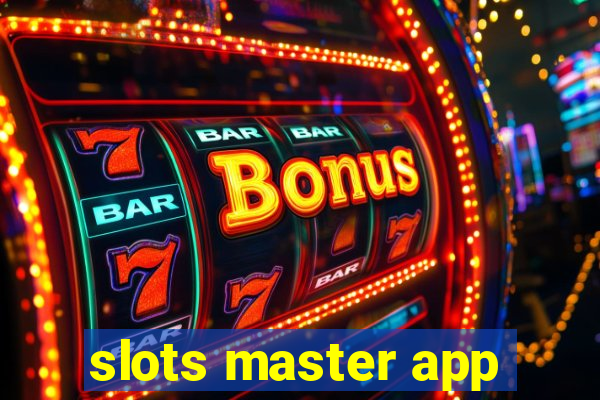 slots master app