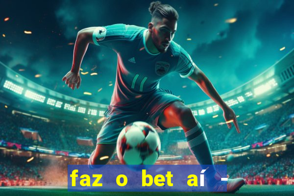 faz o bet aí - reclame aqui