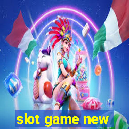 slot game new