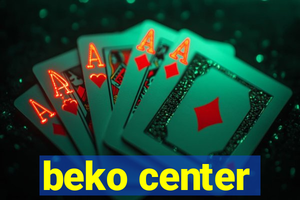 beko center