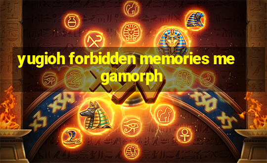 yugioh forbidden memories megamorph