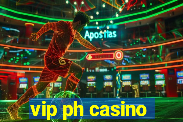 vip ph casino