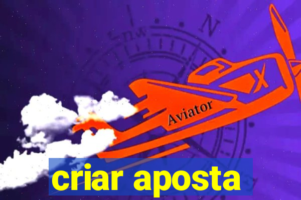 criar aposta