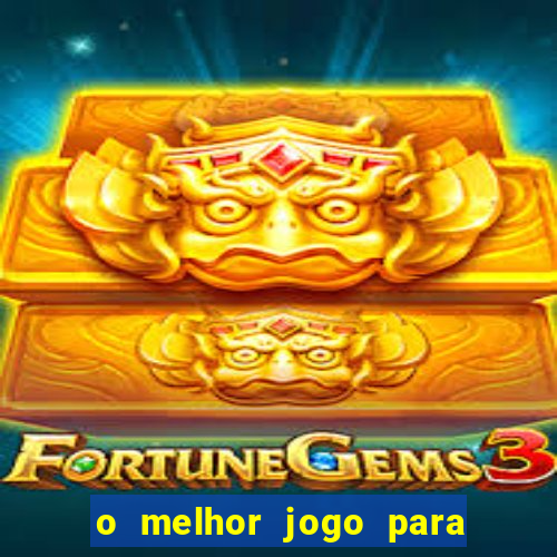 o melhor jogo para ganhar dinheiro