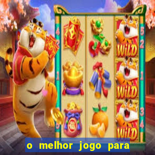 o melhor jogo para ganhar dinheiro