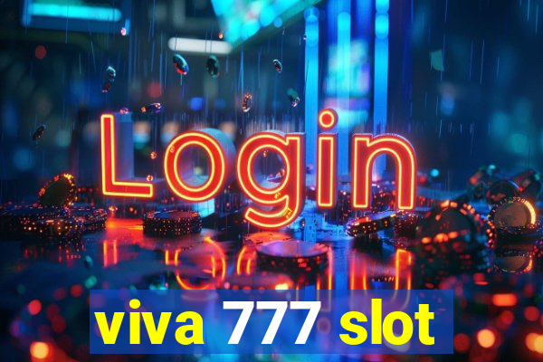 viva 777 slot