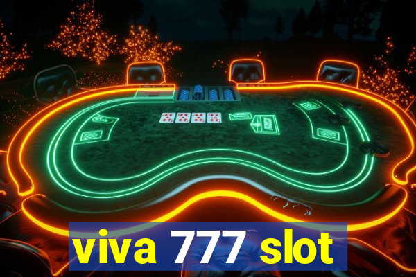 viva 777 slot