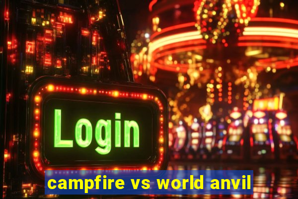 campfire vs world anvil