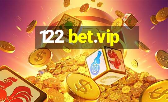 122 bet.vip