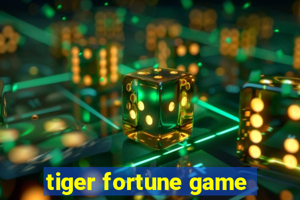 tiger fortune game