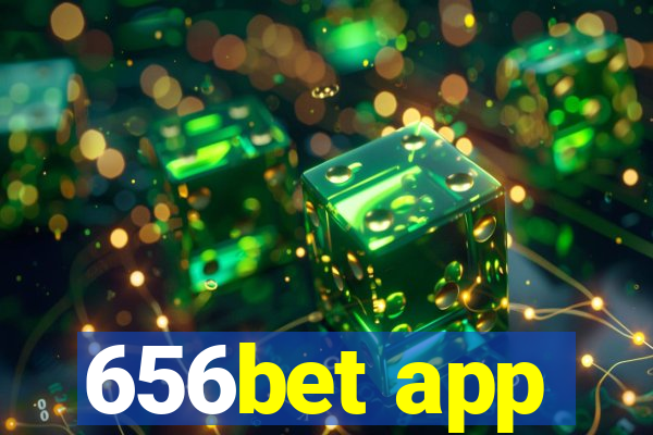 656bet app