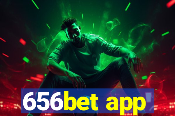 656bet app