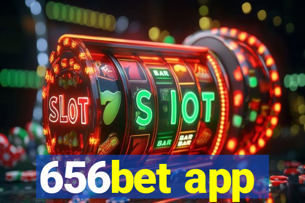 656bet app