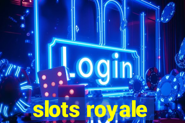 slots royale